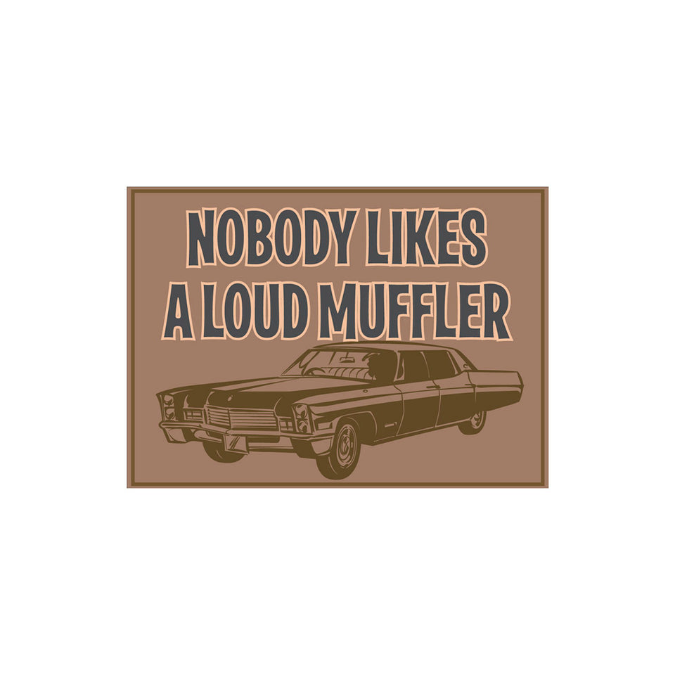 Loud Muffler Sign Wallpaper